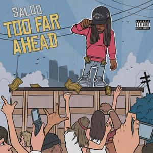 Too Far Ahead (Explicit)