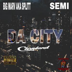 DA CITY (CLEVELAND) (feat. SEMI) (Explicit)
