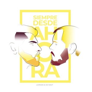 Siempre Desde Ahora (Explicit)