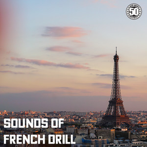 Sounds of French Drill (Explicit)