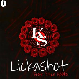 Lickashot (feat. Nyce Hoffa) [Explicit]