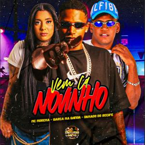 Vem Cá Novinho (Explicit)