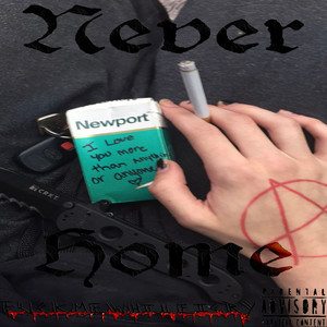 Never Home (Explicit)