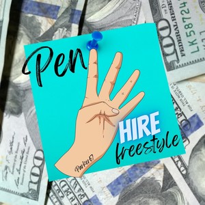 Pen 4 Hire Freestyle (Explicit)