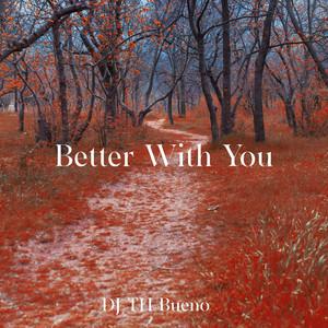 Better With You