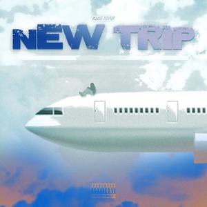 New Trip (Explicit)