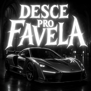 DESCE PRO FAVELA (SUPER SLOWED|Explicit)
