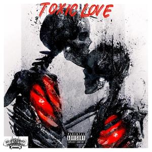 Toxic Love (Explicit)