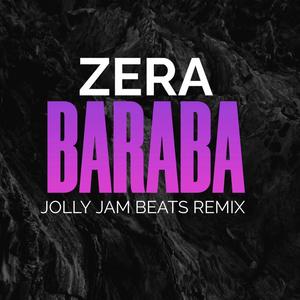 Baraba (feat. Zera) [Jolly Jam Beats Remix]