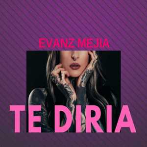 Te Diria (Explicit)