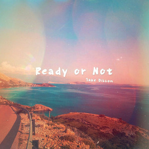 Ready or Not (Explicit)