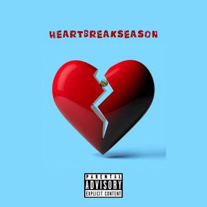 HEARTBREAKSEASON (Explicit)