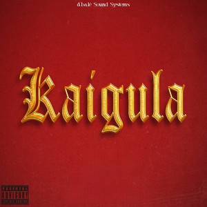 Kaigula (Explicit)