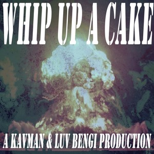 Whip Up A Cake (Explicit)