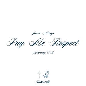 Pay Me Respect (feat. EB)