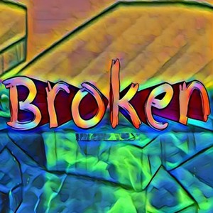 Broken