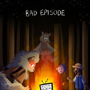 Bad Episode (Explicit)