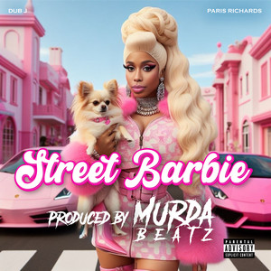 Street Barbie (Explicit)