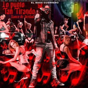 LOS PUNTO TAN TIRANDO (Explicit)