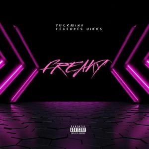 FREAKY (feat. Hikks)