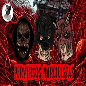 Perversos Narcicistas (feat. Estebandido, Carne Muerta & Manuel Monreal) [Explicit]