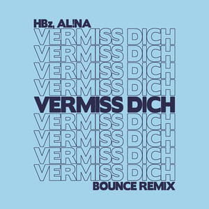 Vermiss Dich (Bounce Remix)