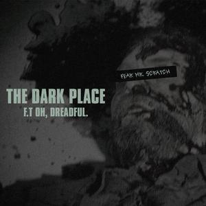 THE DARK PLACE (feat. Oh,dreadful.) [Explicit]