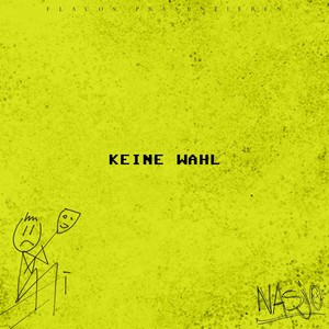 Keine Wahl (Explicit)