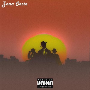 Zona Oeste (Explicit)