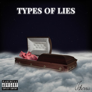 Types Of Lies (Explicit)