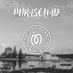 Mirasquad, Vol. 1 (Explicit)