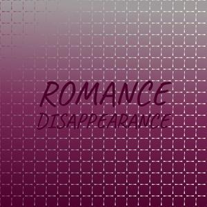 Romance Disappearance