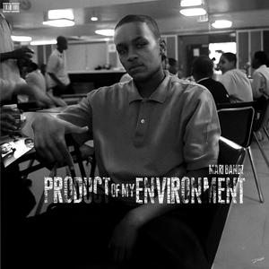 Product Of My Environment (Explicit)