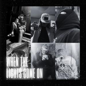 When The Lights Come On (feat. HXZE & FEZZ)