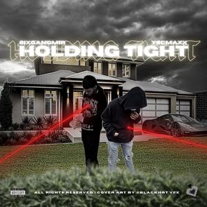 Holding tight (feat. Yscmaxx) (Explicit)