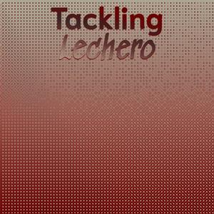 Tackling Lechero