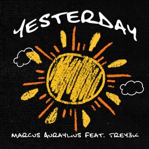 Yesterday (feat. Trey3k & Amy Dempsey)