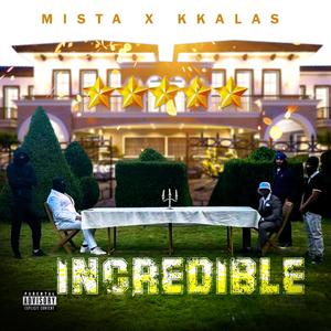 Incredible (feat. Kkalas)