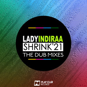 Shrink '21 (The Dub Mixes)