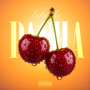 Vita da Pacha (Explicit)