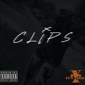 Yun Tigga - Clips (Explicit)