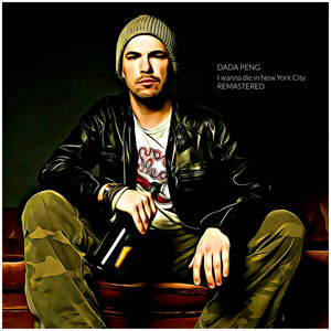 I Wanna Die In New York City (Remaster)