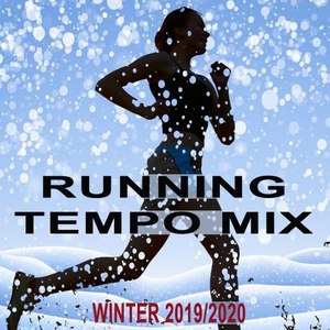 Running Tempo Mix (Winter 2019-2020 - The Best Motivational Running and Jogging Music Playlist to Make Every Run Tracker Workout to a Succes)