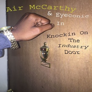 Knockin' On (The Industry Door) [Explicit]