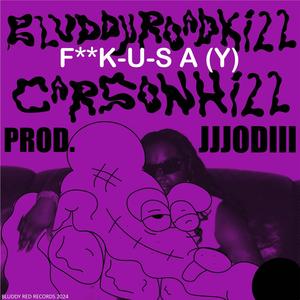 **** u say (feat. CARSONHILL) (Explicit)