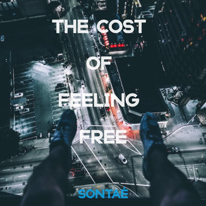 THE COST OF FEELING FREE