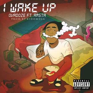 I Wake Up (feat. Amsta) [Explicit]