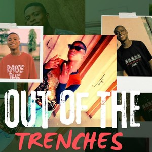 OUT OF TRENCHES (Explicit)