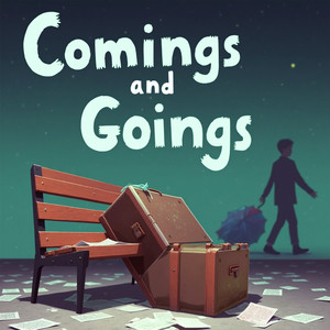 Comings And Goings