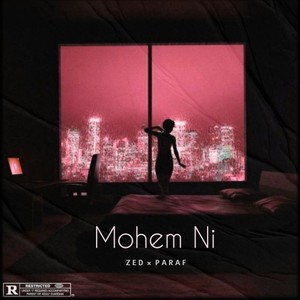 Mohem Ni (Explicit)